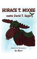 Horace T. Moose meets David T. Eagle