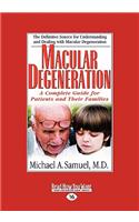 Macular Degeneration: A Complete Guide for Patients and Their Families (Easyread Large Edition): A Complete Guide for Patients and Their Families (Easyread Large Edition)