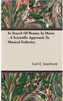 In Search of Beauty in Music - A Scientific Approach to Musical Esthetics