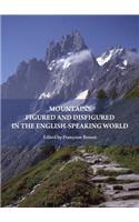 Mountains Figured and Disfigured in the English-Speaking World