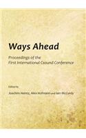 Ways Ahead: Proceedings of the First International Csound Conference