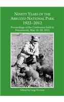 Ninety Years of the Abruzzo National Park 1922-2012
