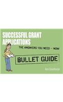 Successful Grant Applications: Bullet Guides