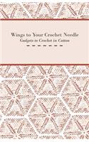 Wings to Your Crochet Needle - Gadgets to Crochet in Cotton