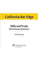 California Wills and Trusts Short Answer Questions for the Bar Exam