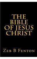 The BIBLE of JESUS CHRIST