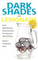 Dark Shades and Lemonade