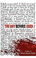 Day Before I Died
