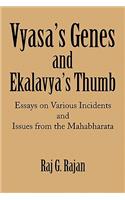 Vyasa's Genes and Ekalavya's Thumb