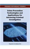 Crime Prevention Technologies and Applications for Advancing Criminal Investigation