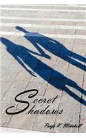 Secret Shadows