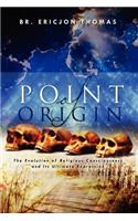 Point of Origin