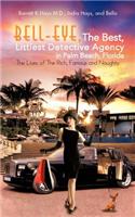 Bell-Eye, the Best, Littlest Detective Agency in Palm Beach, Florida