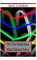 On The Makaloa Mat/ Island Tales