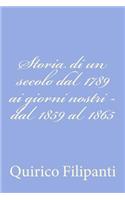 Storia di un secolo dal 1789 ai giorni nostri - dal 1859 al 1865