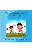 My New Brother Doesn't Speak English