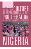 Role of a Culture of Superstition in the Proliferation of Religio-Commercial Pastors in Nigeria