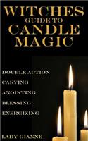 Witches Guide to Candle Magic