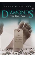 Diamonds to Die For