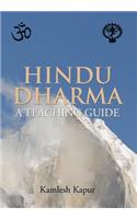 Hindu Dharma - A Teaching Guide: A Teaching Guide