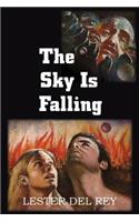 The Sky Is Falling: (English)