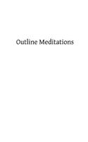 Outline Meditations