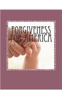 Forgiveness For America