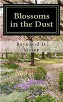 Blossoms in the Dust