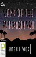 Land of the Afternoon Sun