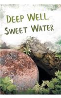 Deep Well, Sweet Water