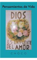 Pensamientos de Vida: Dios es La Fuente del Amor(Spanish)