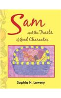 Sam and the Traits of Good Character