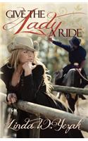 Give the Lady a Ride