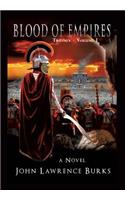 BLOOD OF EMPIRES Trilogy - Volume I