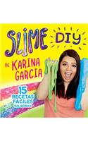 Slime DIY de Karina Garcia (Spanish Edition)