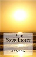 I See Your Light: (English)