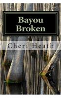 Bayou Broken