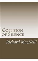 Collision of Silence