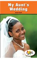 My Aunt's Wedding: (Rosen Real Readers: Social Studies Nonfiction / Fiction: Myself, My Community, My World)