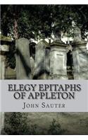 Elegy Epitaphs of Appleton