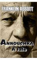 ANNOUCHKA A Tale