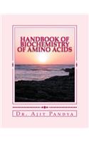 Handbook of Biochemistry of Amino Acids