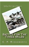 Battle For The Three Miles: (English)