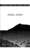 Ashes, Ashes