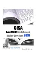 CISA ExamFOCUS Study Notes & Review Questions 2016