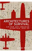 Architectures of Survival