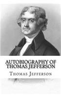 Autobiography Of Thomas Jefferson