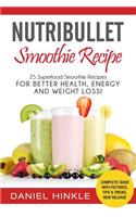 NutriBullet Smoothie Recipe