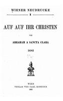 Wiener neudrucke, Auf Auf Ihr Christen