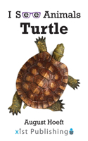 Turtle: (I See Animals)